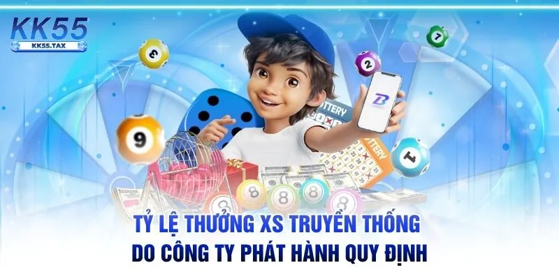 Tỷ lệ thưởng XS truyền thống do công ty phát hành quy định